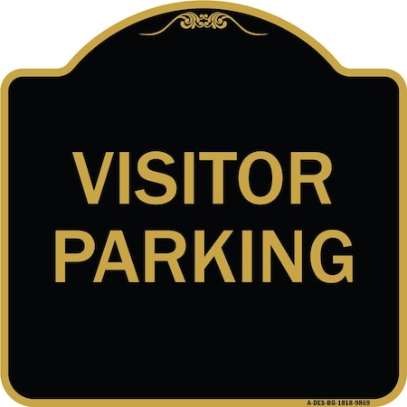 Signmission Designer Series Sign-Visitor Parking, Black & Gold Heavy-Gauge Aluminum, 18" x 18", BG-1818-9869 A-DES-BG-1818-9869